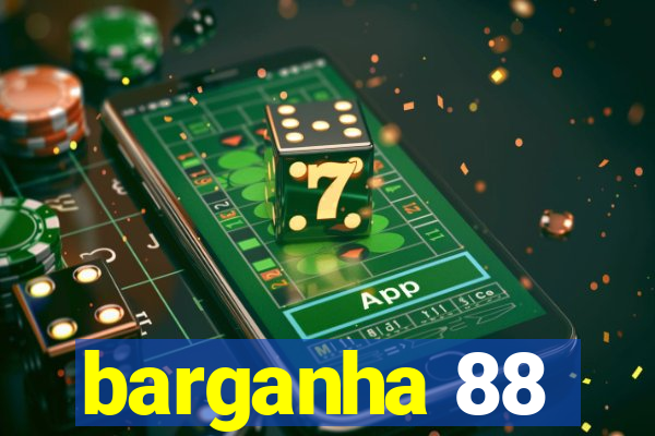 barganha 88